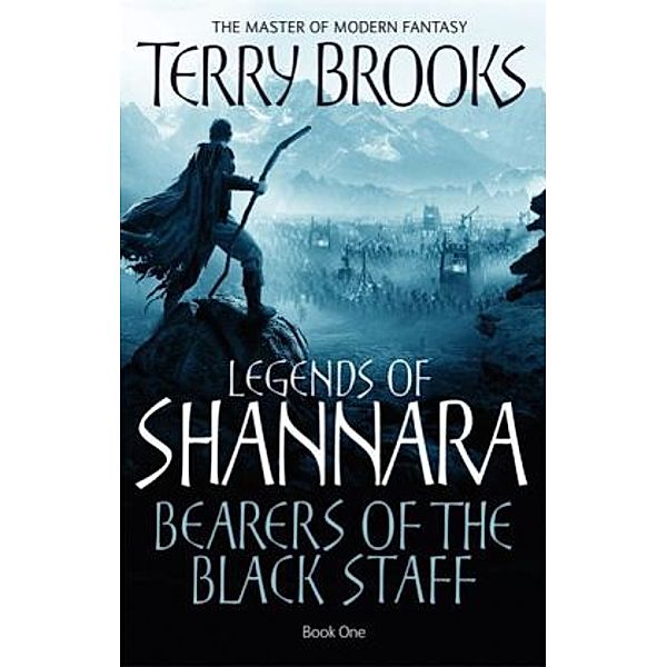 Legends of Shannara - Bearers of the Black Staff, Terry Brooks