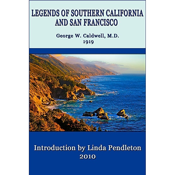 Legends of Southern California and San Francisco, Linda Pendleton
