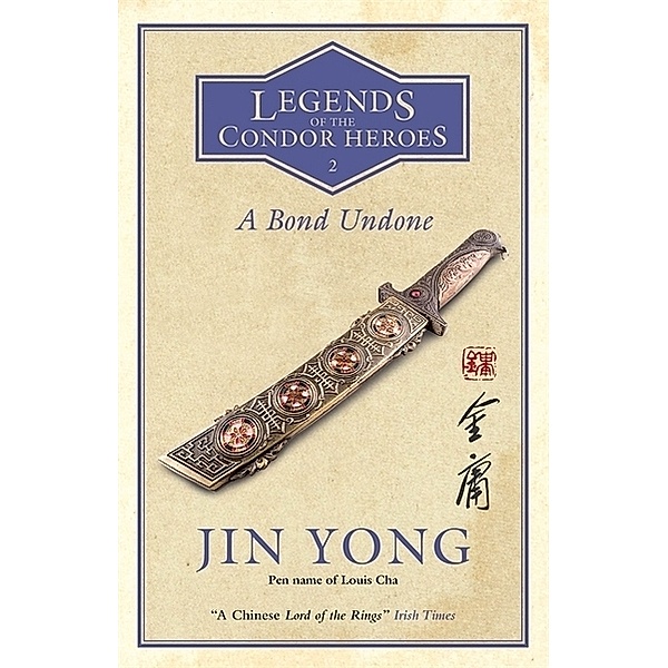 Legends of the Condor Heroes - A Bond Undone, Jin Yong