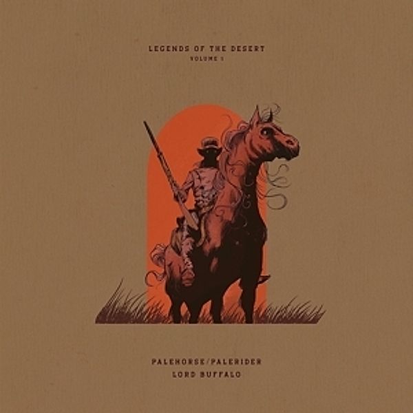 Legends Of The Desert: Vol.1 (Vinyl), Palehorse, Palerider+Lord Buffalo