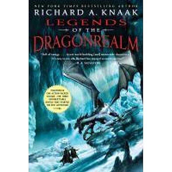 Legends of the Dragonrealm, Richard A. Knaak