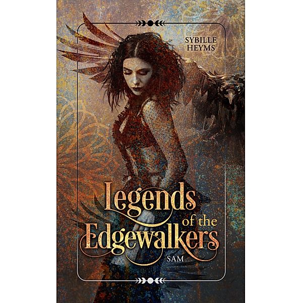 Legends of the Edgewalkers Sam, Sybille Heyms