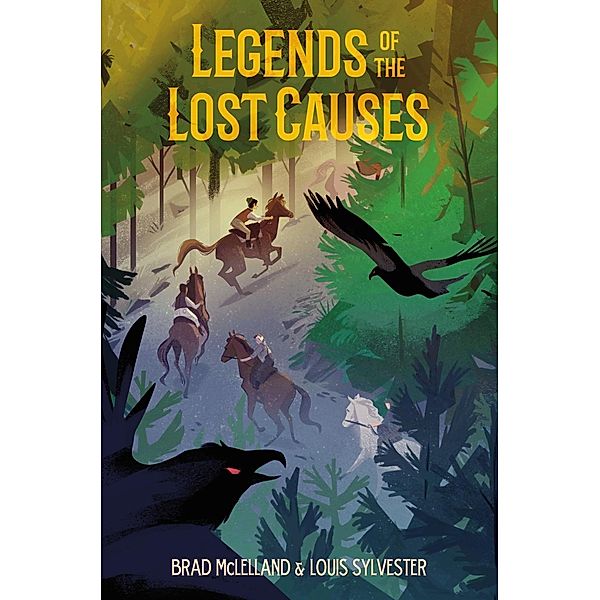 Legends of the Lost Causes / Legends of the Lost Causes Bd.1, Brad Mclelland, Louis Sylvester