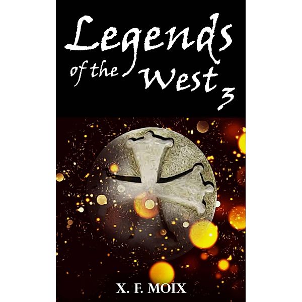 Legends of the West, X. F. Moix