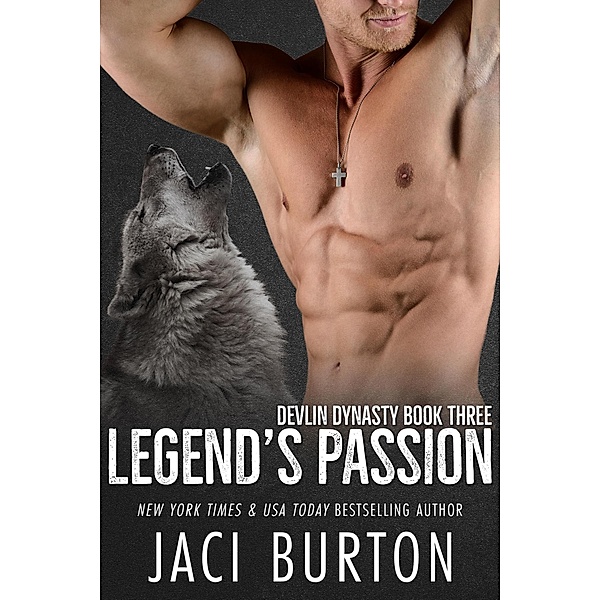 Legend's Passion (Devlin Dynasty, #3) / Devlin Dynasty, Jaci Burton