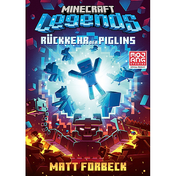 Legends - Rückkehr der Piglins / Minecraft Bd.13, Matt Forbeck