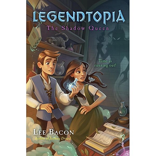 Legendtopia Book #2: The Shadow Queen / Legendtopia Bd.2, Lee Bacon