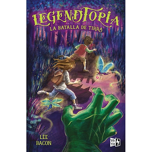 Legendtopia. La batalla de Tirra. / Saga Legendtopia Bd.1, Lee Bacon
