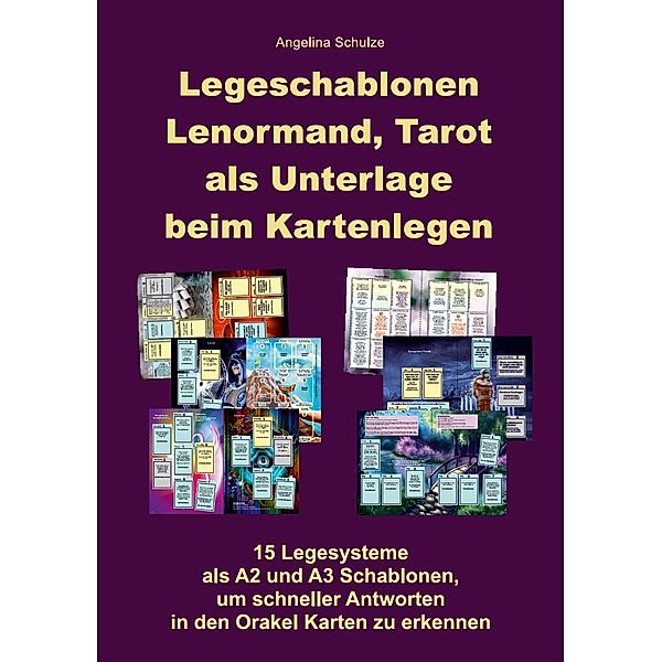 Legeschablonen Lenormand, Tarot als Unterlage beim Kartenlegen, Angelina Schulze