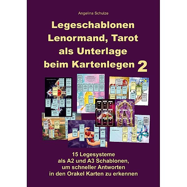 Legeschablonen Lenormand, Tarot als Unterlage beim Kartenlegen 2, Angelina Schulze