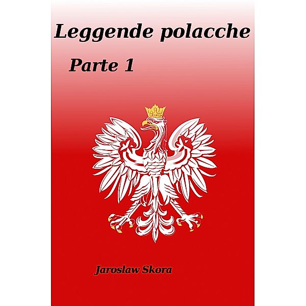 Leggende polacche parte 1, Jaroslaw Skora