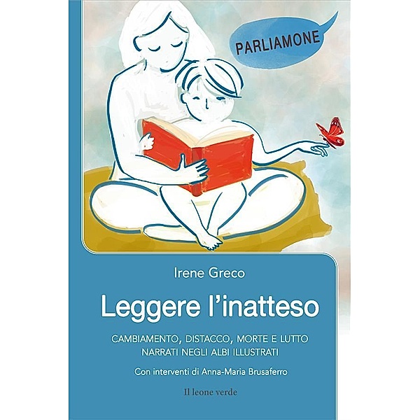 Leggere l'inatteso / Parliamone Bd.4, Irene Greco