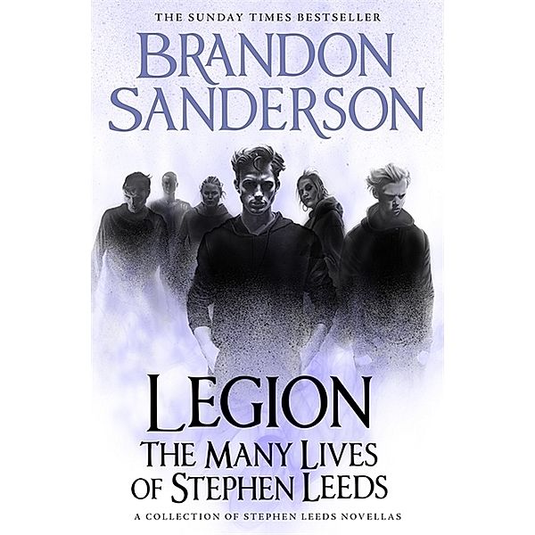 Legion / Legion: The Many Lives of Stephen Leeds, Brandon Sanderson