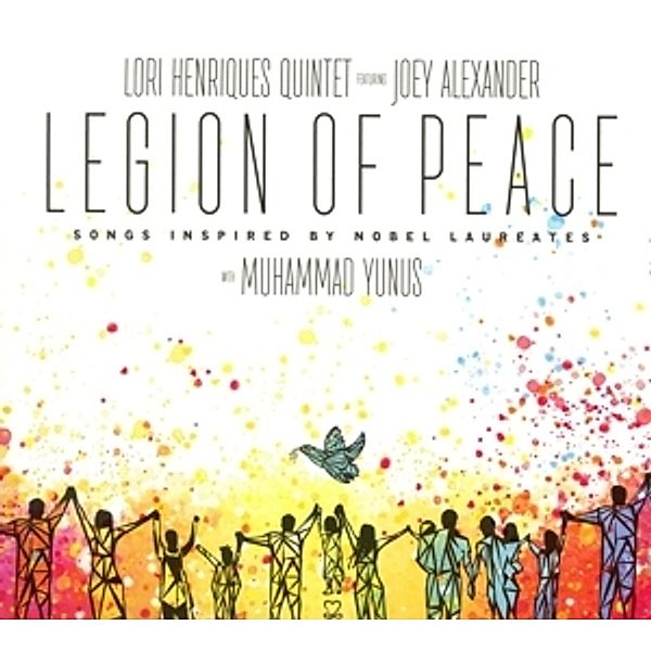 Legion Of Peace: Songs Inspired By Laureates, Lori Quintet Henriques, Joey Alexander