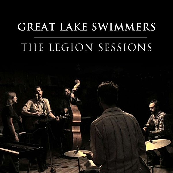 Legion Sessions, Great Lake Swimmers
