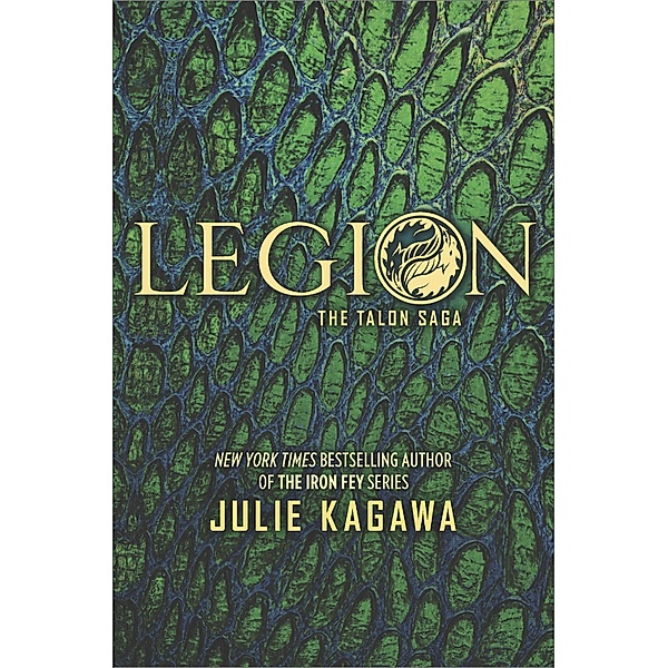 Legion / The Talon Saga Bd.4, Julie Kagawa
