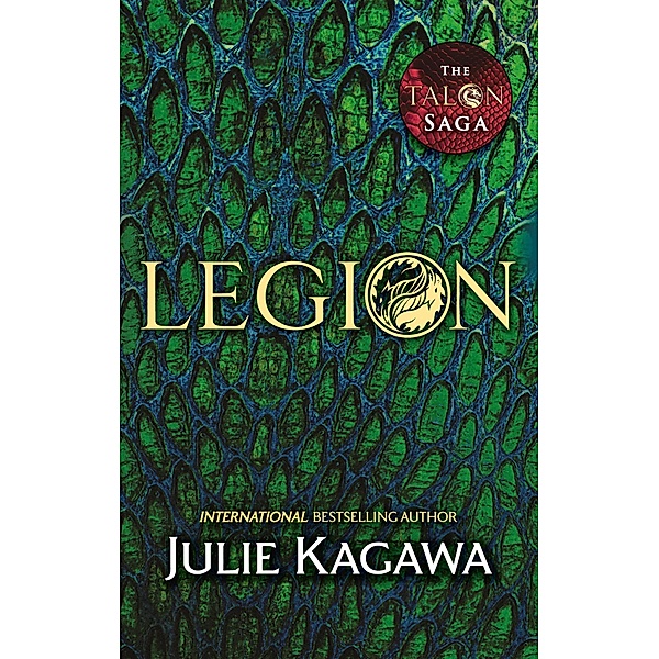 Legion / The Talon Saga Bd.4, Julie Kagawa