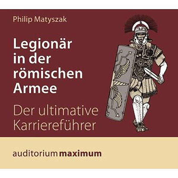 Legionär in der römischen Armee, 1 Audio-CD, Philip Matyszak