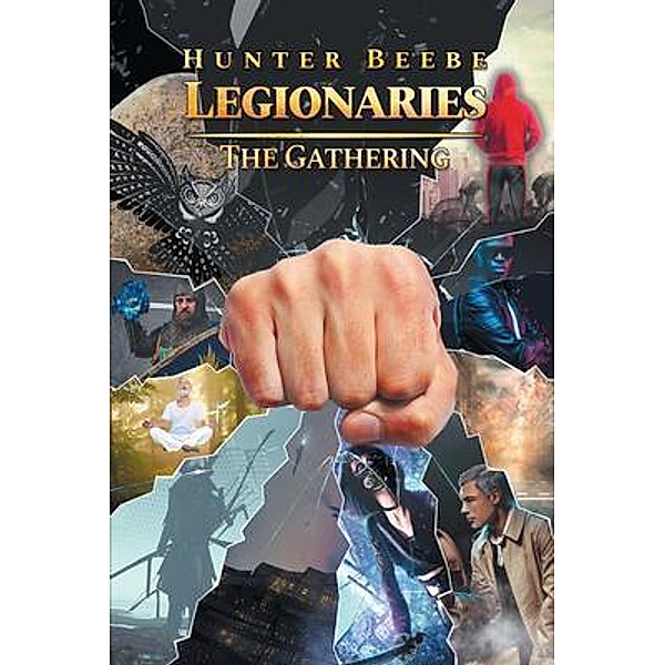 Legionaries / Authors Press, Hunter Beebe