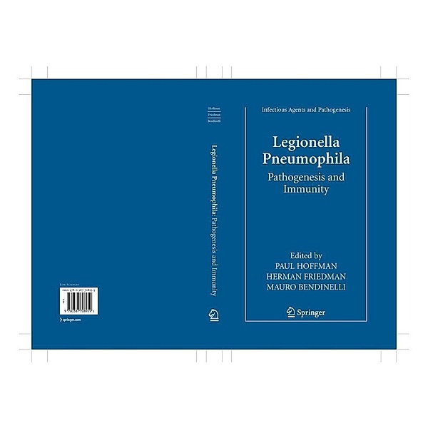 Legionella Pneumophila: Pathogenesis and Immunity / Infectious Agents and Pathogenesis, Herman Friedman, Mauro Bendinelli, Paul Hoffman