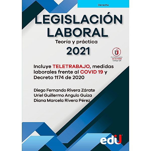 Legislación laboral 2021, Diego Fernando Rivera Zárate, Uriel Guillermo Ángulo Guiza, Diana Marcela Rivera Pérez