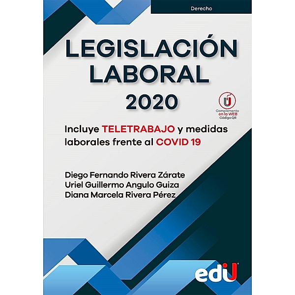 Legislación laboral, Uriel Guillermo Angulo Guiza, Diego Fernando Rivera Zárate, Diana Marcela Rivera Pérez