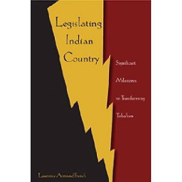 Legislating Indian Country, Laurence Armand French