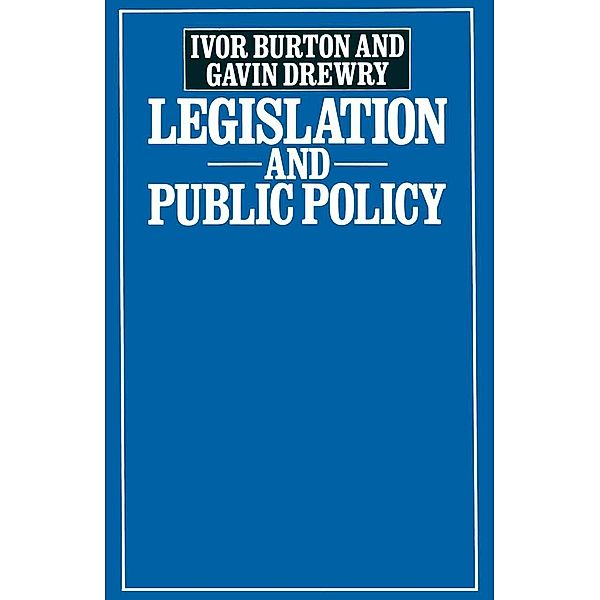 Legislation and Public Policy, Ivor Burton, Gavin Drewry