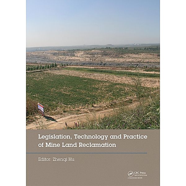 Legislation, Technology and Practice of Mine Land Reclamation