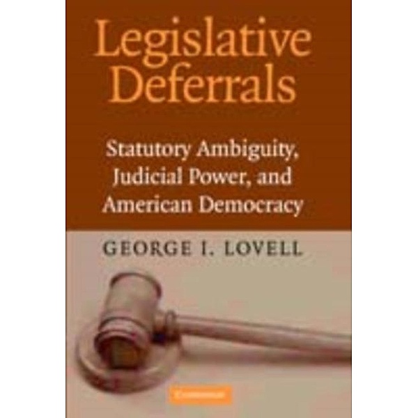 Legislative Deferrals, George I. Lovell
