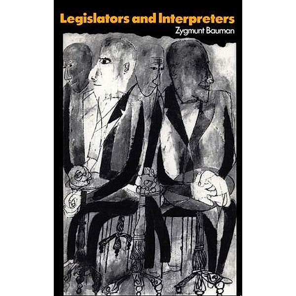 Legislators and Interpreters, Zygmunt Bauman