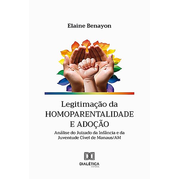 Legitimação da homoparentalidade e adoção, Elaine Benayon