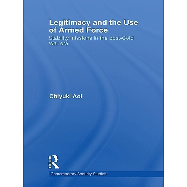 Legitimacy and the Use of Armed Force, Chiyuki Aoi
