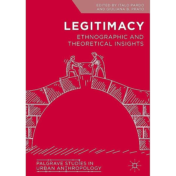 Legitimacy / Palgrave Studies in Urban Anthropology