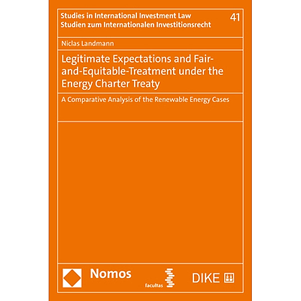Legitimate Expectations and Fair-and-Equitable-Treatment under the Energy Charter Treaty, Niclas Landmann