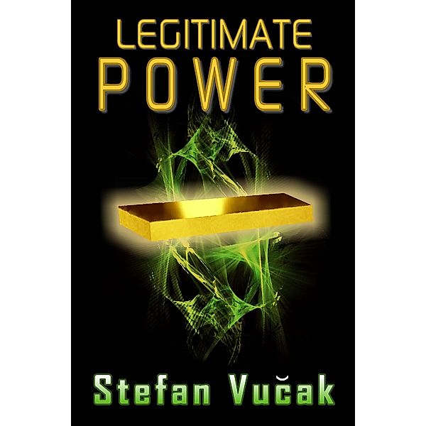 Legitimate Power, Stefan Vucak