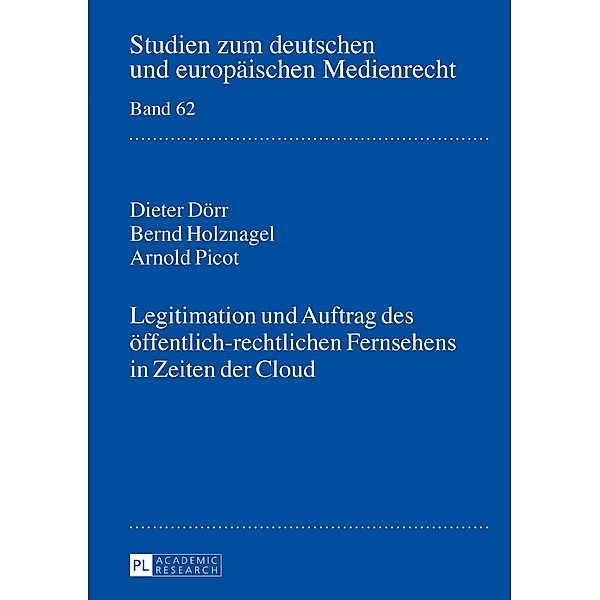 Legitimation und Auftrag des oeffentlich-rechtlichen Fernsehens in Zeiten der Cloud, Dorr Dieter Dorr