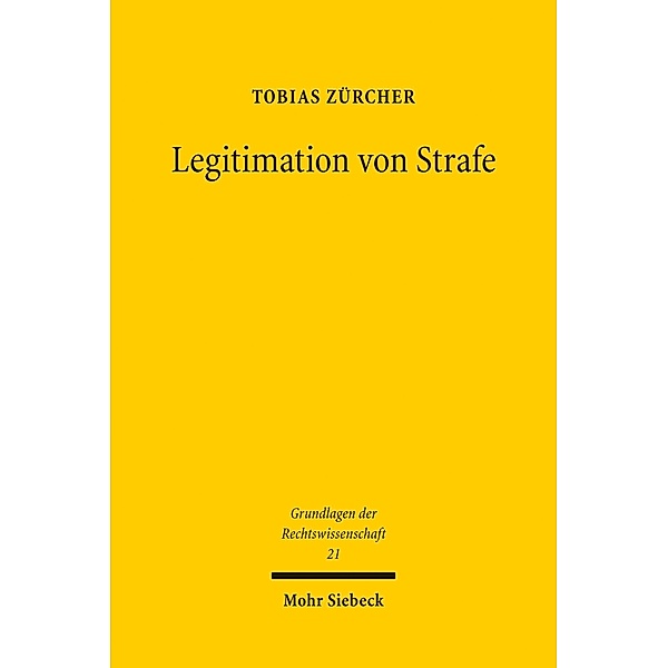 Legitimation von Strafe, Tobias Zürcher