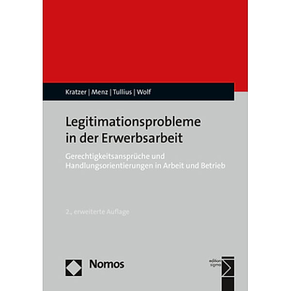 Legitimationsprobleme in der Erwerbsarbeit, Nick Kratzer, Wolfgang Menz, Knut Tullius