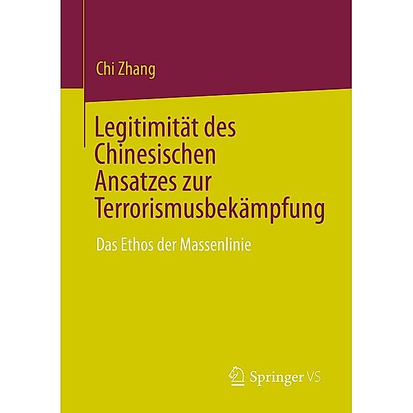 Legitimität des Chinesischen Ansatzes zur Terrorismusbekämpfung, Chi Zhang