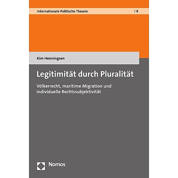 Legitimität durch Pluralität / Internationale Politische Theorie Bd.9, Kim Henningsen