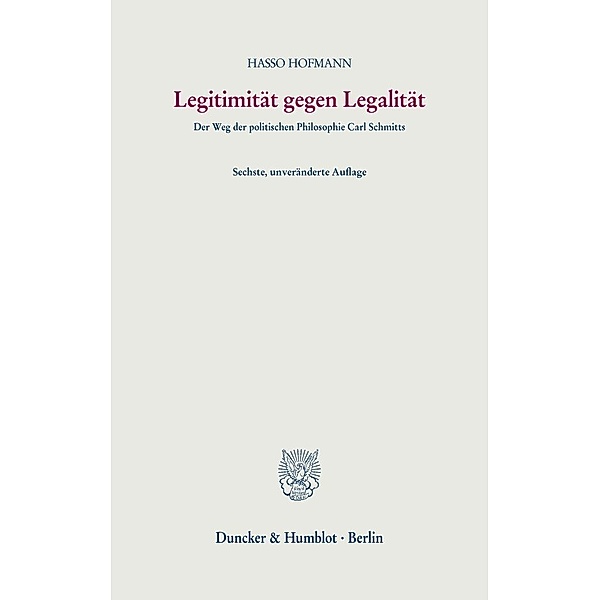 Legitimität gegen Legalität., Hasso Hofmann