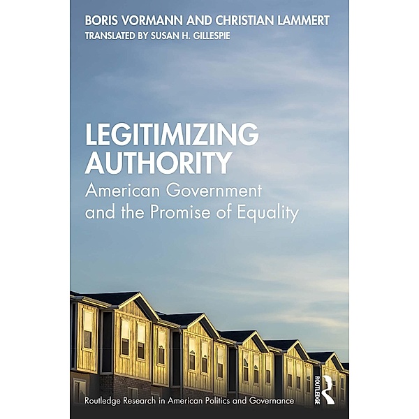 Legitimizing Authority, Boris Vormann, Christian Lammert