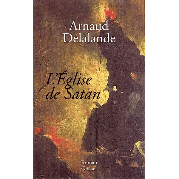 L'église de Satan / Littérature Française, Arnaud Delalande
