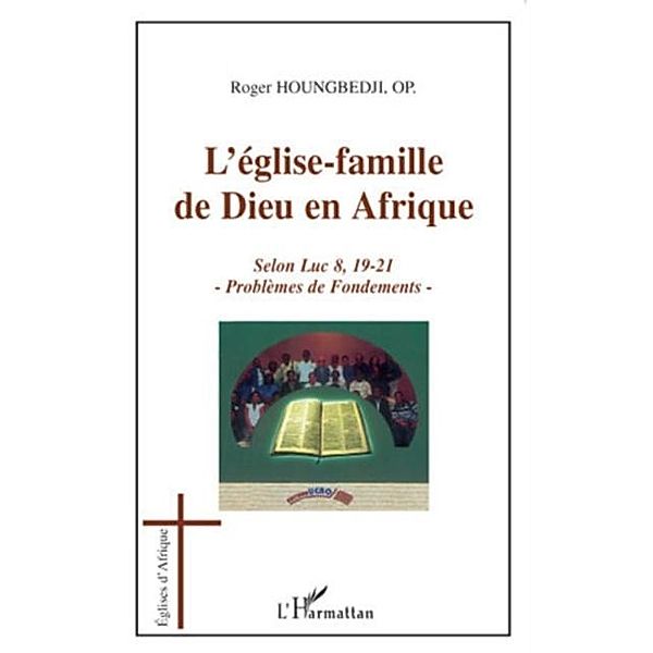 L'eglise-famille de dieu en afrique - selon luc 8, 19-21 - p / Hors-collection, Francoise Bussereau