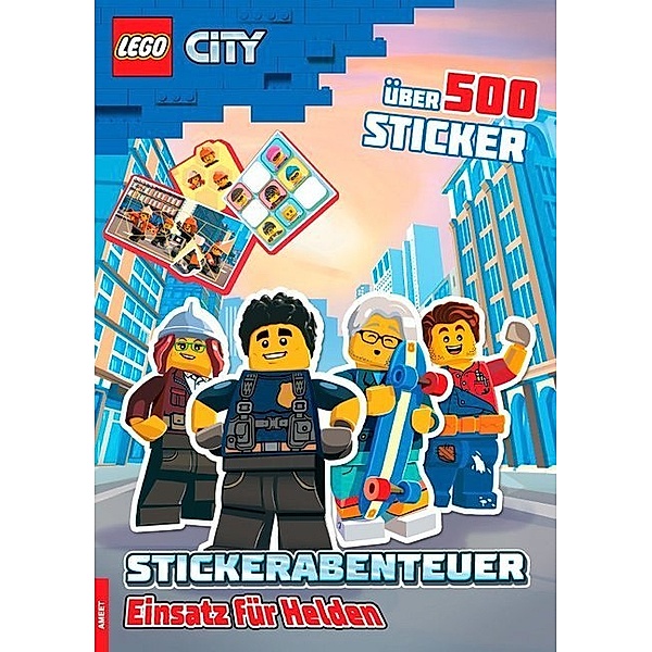 LEGO City - Stickerabenteuer Einsatz für Helden, Ameet Verlag