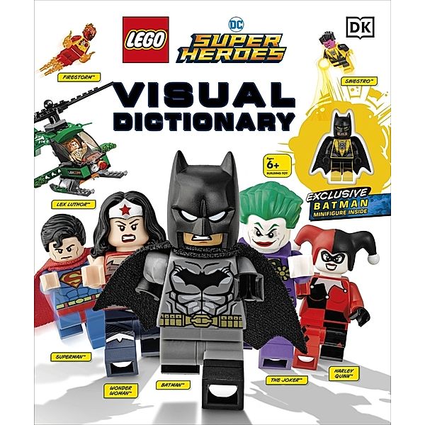 LEGO DC Comics Super Heroes / LEGO DC Comics Super Heroes Visual Dictionary, Elizabeth Dowsett, Arie Kaplan