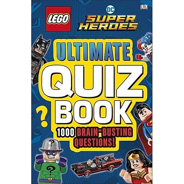 LEGO DC Comics Super Heroes / LEGO DC Comics Super Heroes - Ultimate Quiz Book, Dk