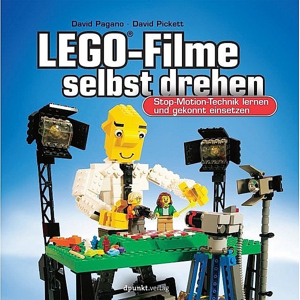 LEGO®-Filme selbst drehen, David Pagano, David Pickett