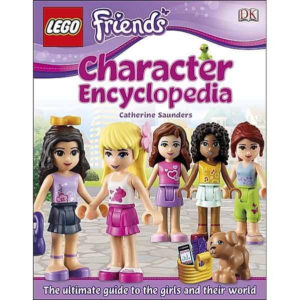 LEGO® Friends Character Encyclopedia, Dk, Catherine Saunders